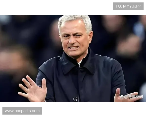 穆里尼奥中锋使用策略近期表现稳健